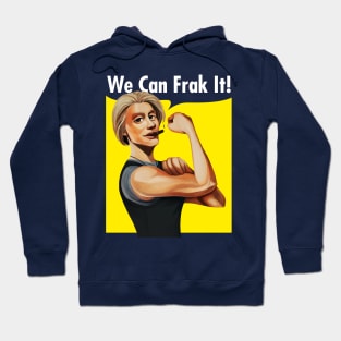 We Can Frak It! - Starbuck Hoodie